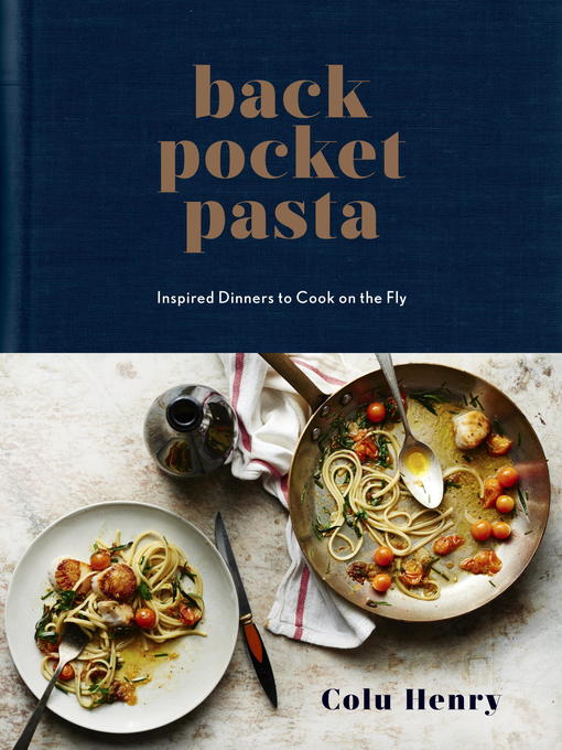 Title details for Back Pocket Pasta by Colu Henry - Available